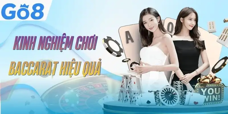 baccarat-go8-kinh-nghiem
