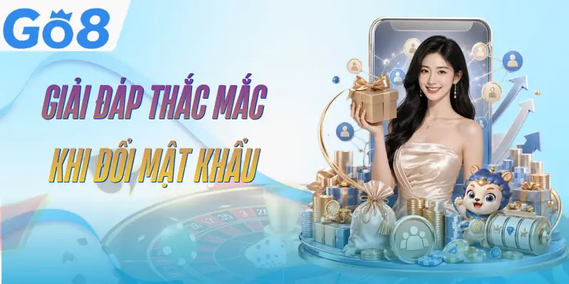 doi-mat-khau-go8-faq