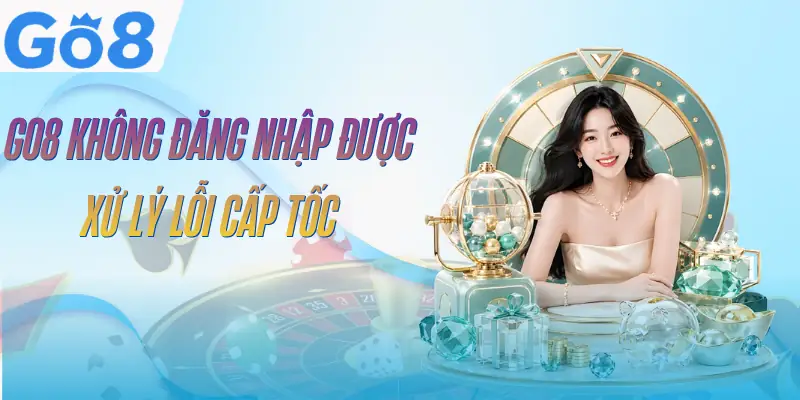 go8-khong-dang-nhap-duoc