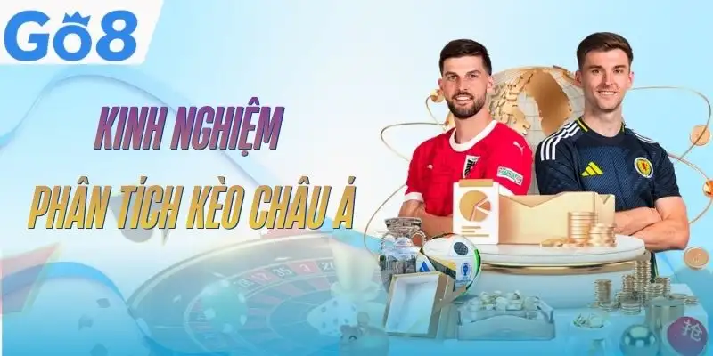 keo-chau-a-go8-kinh-nghiem